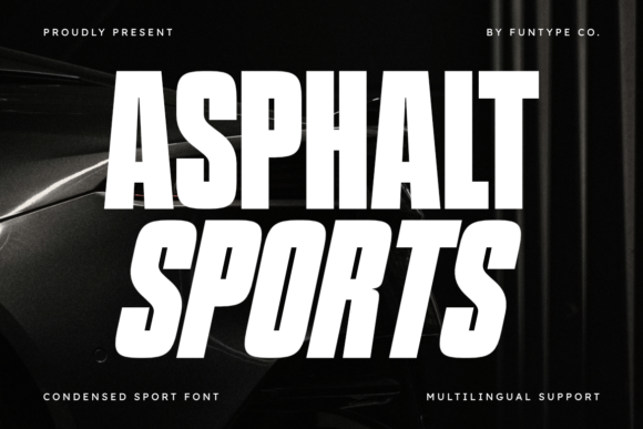 Asphalt Sports: The Typeface Built for Speed and Strength