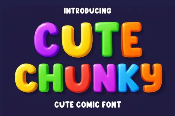 Cute Chunky: A Playful Font for Bold, Fun Designs