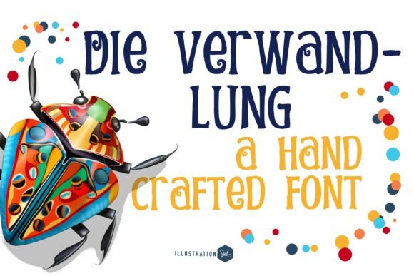 Die Verwandlung: A Font with a Story to Tell