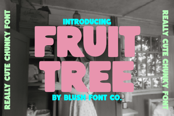Fruit Tree: The Chunky Font for Bold, Modern Designs