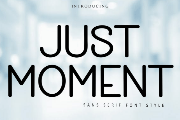 Just Moment: A Creative Font with a Soft, Unique Touch