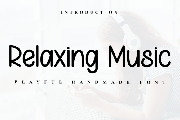 Relaxing Music: A Handwritten Font with a Cheerful, Clear Voice